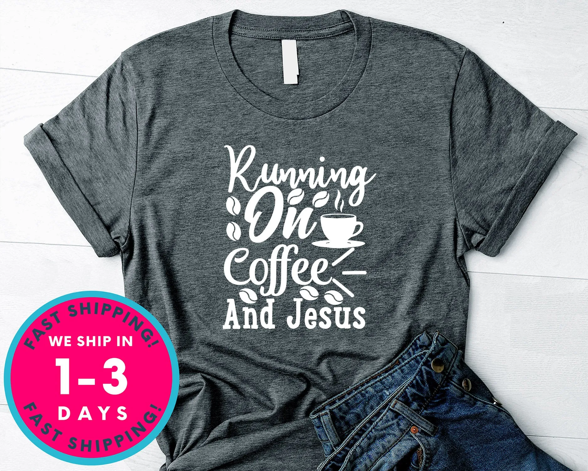 Running On Coffee And Jesus