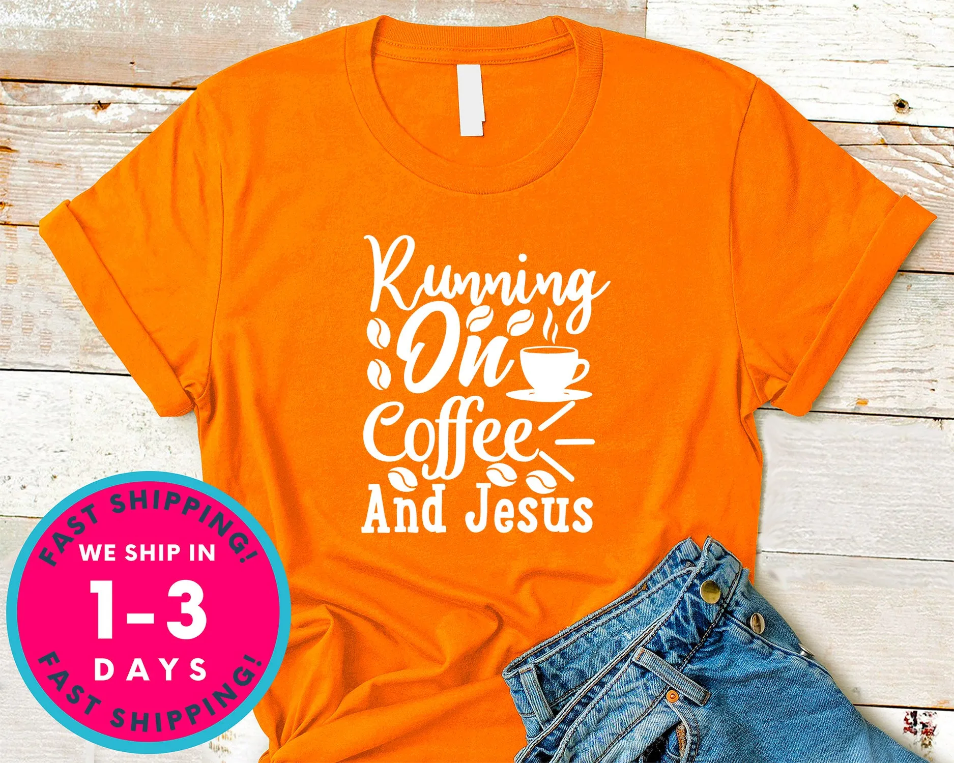 Running On Coffee And Jesus